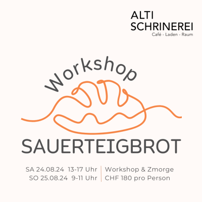 Sauerteigbrot Workshop @ Alti Schrinerei