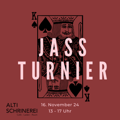 November Jassturnier in der Alti Schrinerei