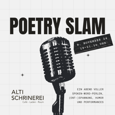 Poetry Slam @ Alti Schrinerei