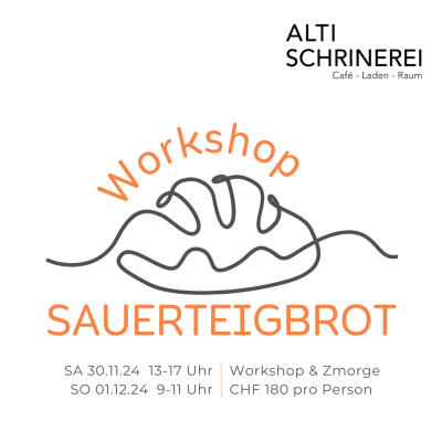 Sauerteigbrot Workshop @ Alti Schrinerei